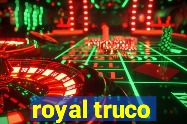 royal truco