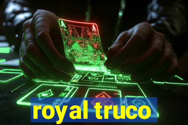 royal truco