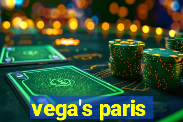 vega's paris