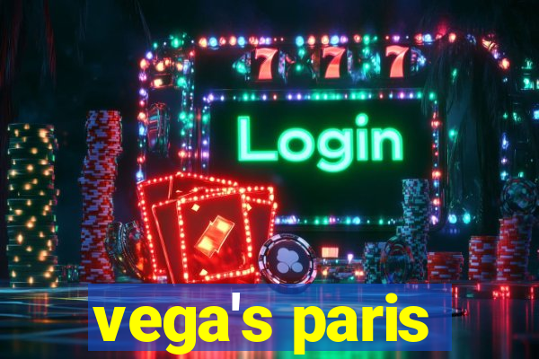 vega's paris