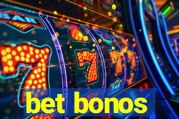 bet bonos