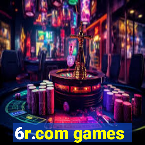 6r.com games