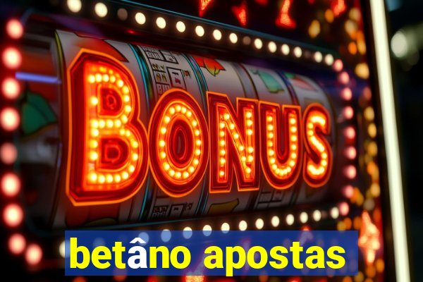 betâno apostas