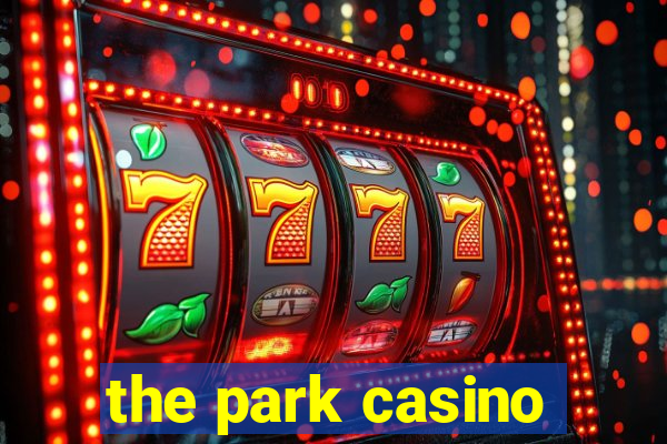 the park casino