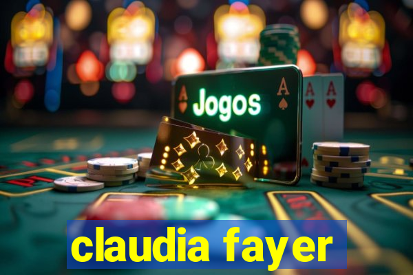 claudia fayer