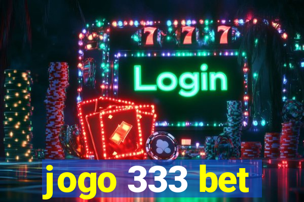 jogo 333 bet