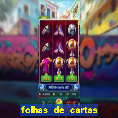 folhas de cartas para imprimir