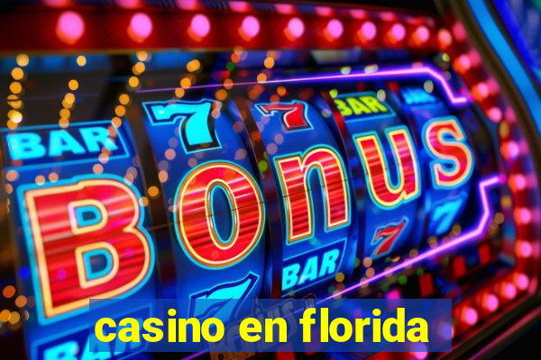 casino en florida