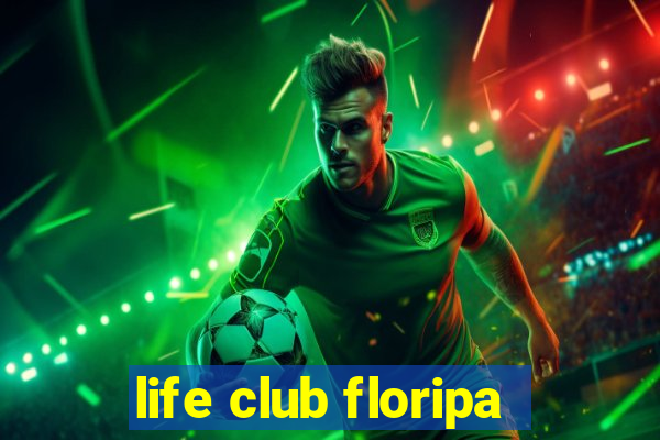 life club floripa