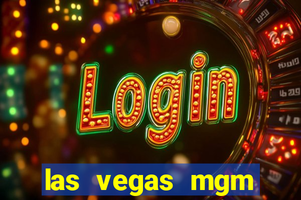 las vegas mgm grand casino