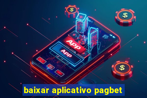 baixar aplicativo pagbet