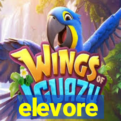 elevore