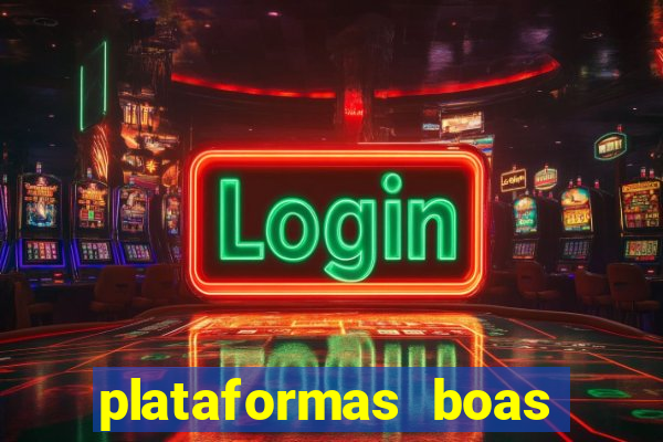 plataformas boas para jogar fortune tiger