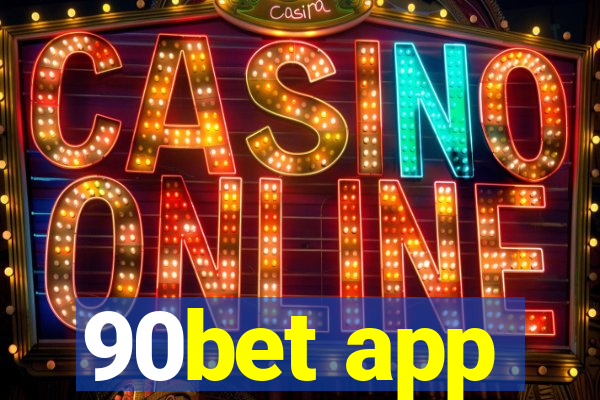 90bet app