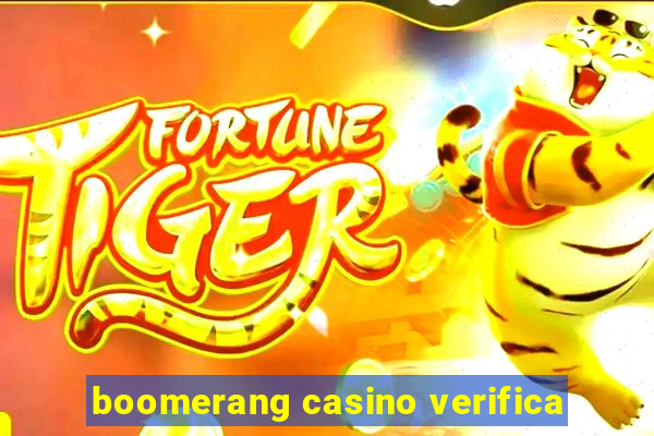 boomerang casino verifica