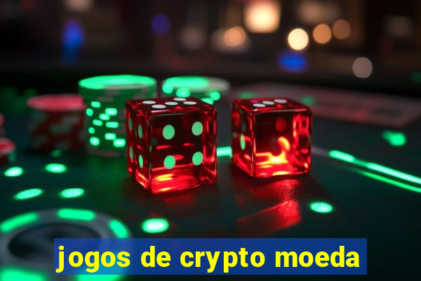 jogos de crypto moeda