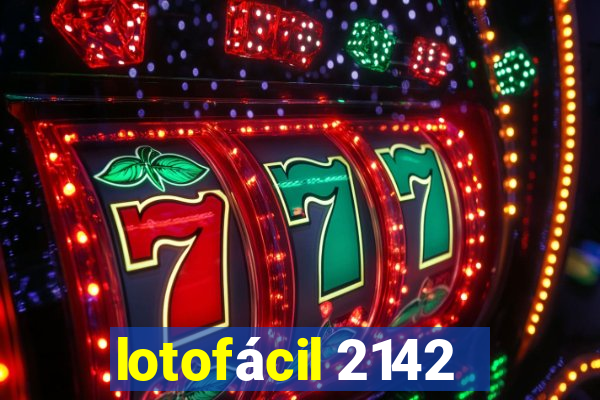 lotofácil 2142