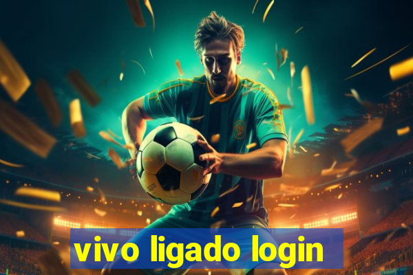 vivo ligado login