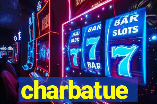 charbatue