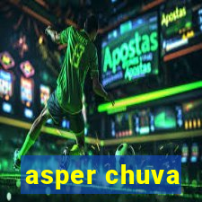 asper chuva