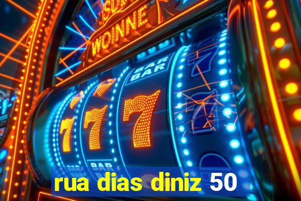 rua dias diniz 50