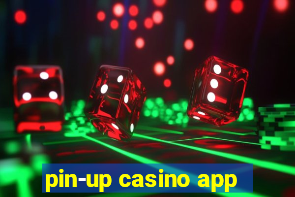 pin-up casino app