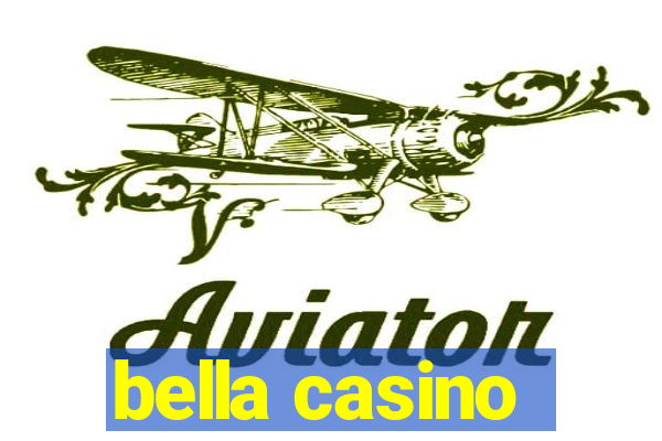 bella casino