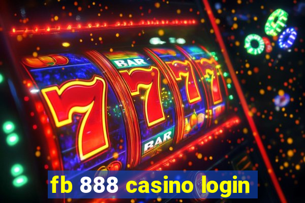 fb 888 casino login