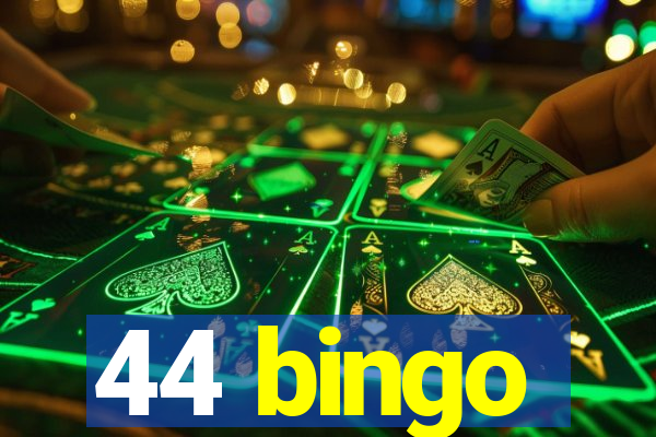 44 bingo