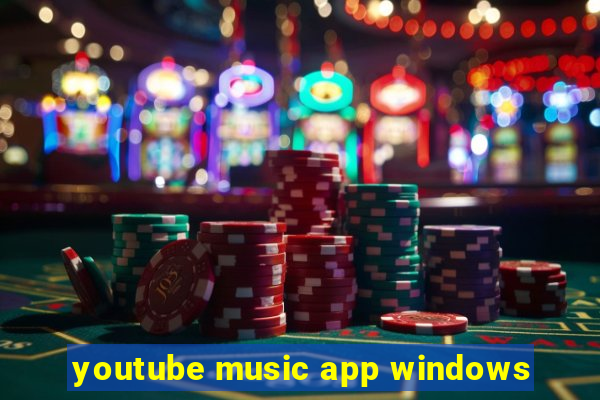 youtube music app windows