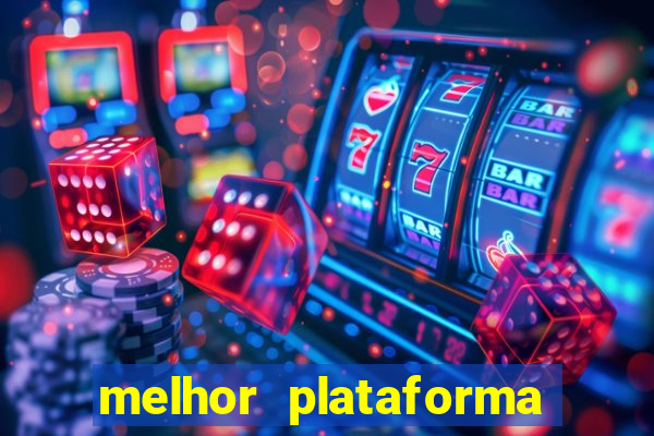 melhor plataforma de fortune tiger