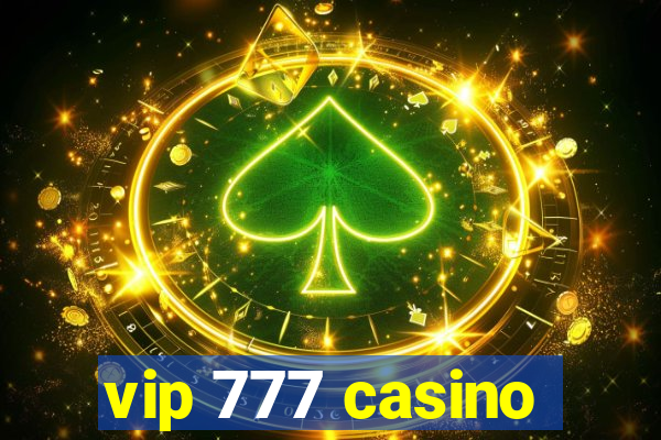 vip 777 casino