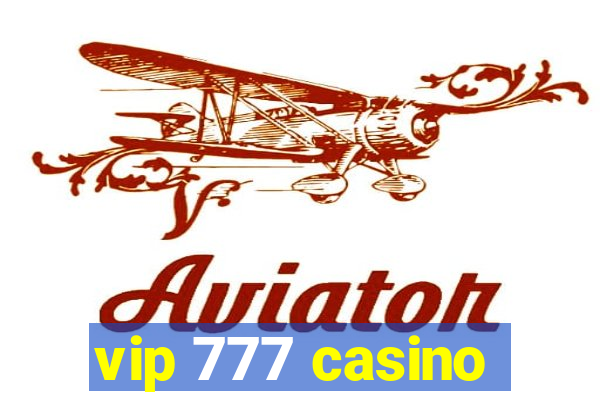 vip 777 casino