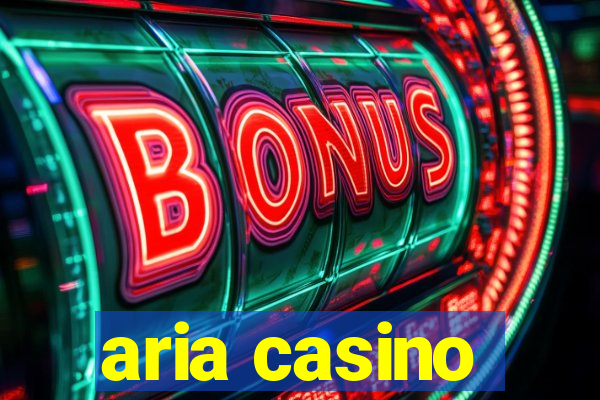 aria casino