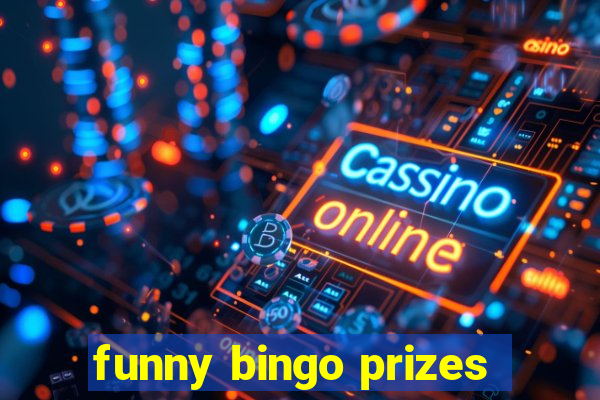 funny bingo prizes