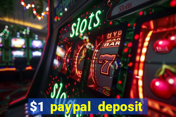 $1 paypal deposit casino nz real money