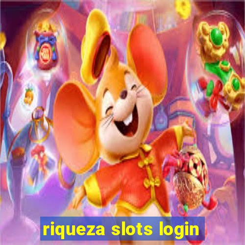 riqueza slots login