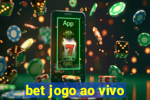 bet jogo ao vivo