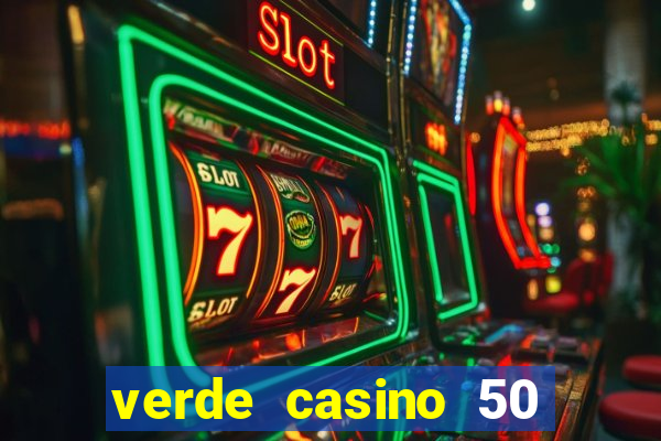 verde casino 50 rodadas gr谩tis