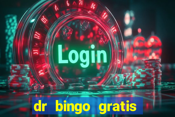 dr bingo gratis show ball