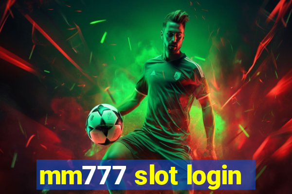 mm777 slot login