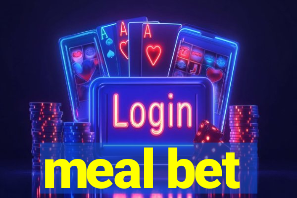 meal bet