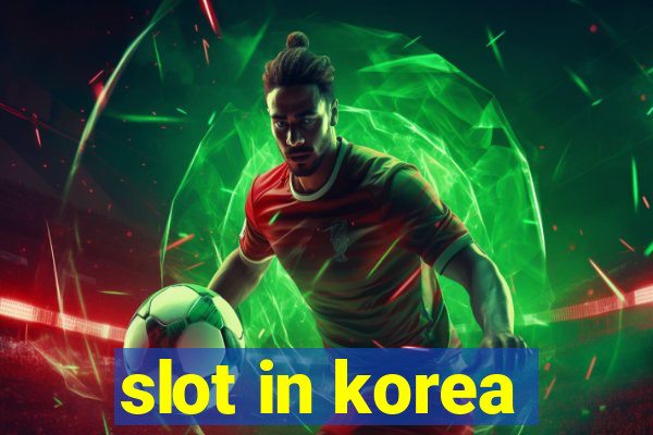 slot in korea