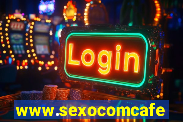 www.sexocomcafe