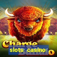 slots casino dinheiro real