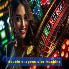 double dragons slot machine