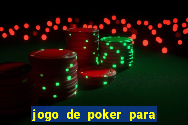 jogo de poker para pc offline