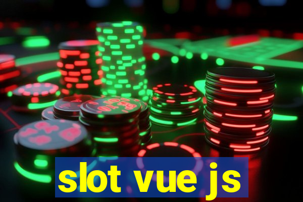 slot vue js