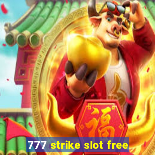 777 strike slot free