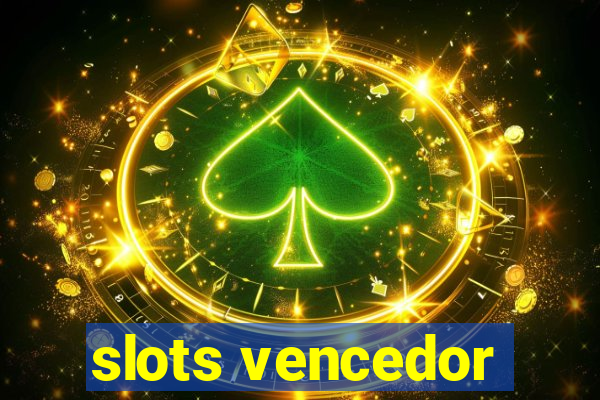 slots vencedor